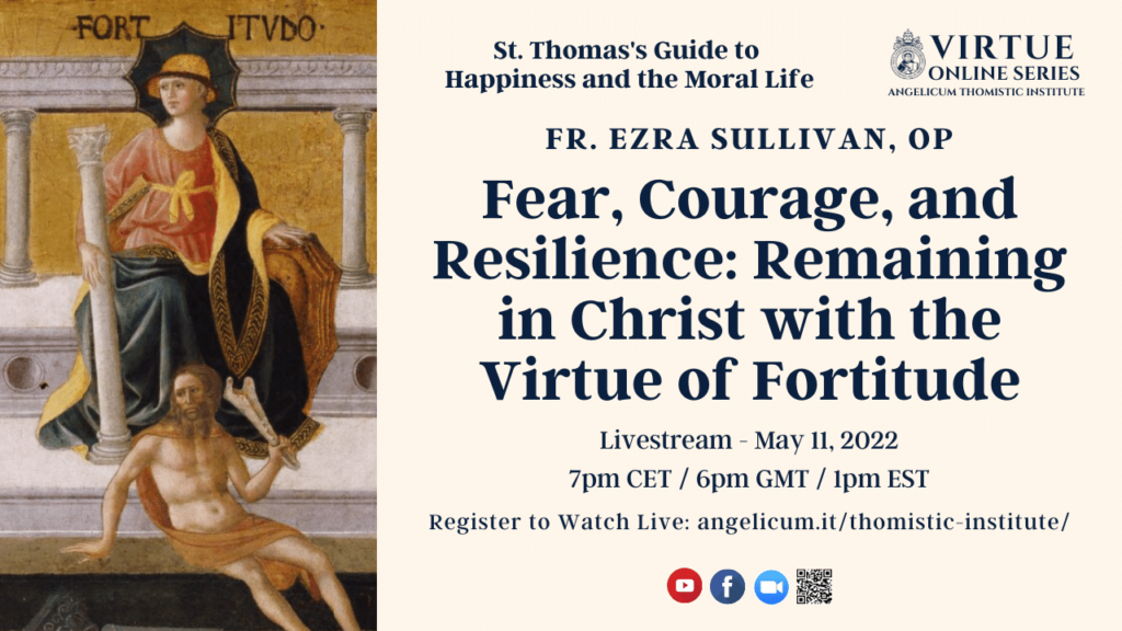 Fear, Courage, and Resilience: Remaining in Christ with the Virtue of Fortitude