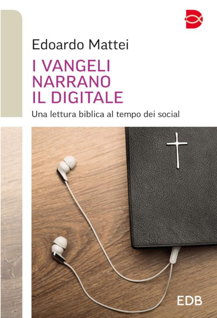 I Vangeli narrano il digitale. Una lettura biblica al tempo dei social book cover